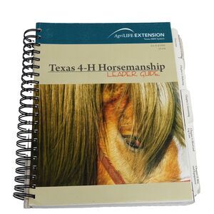 The Texas 4-H Horsemanship Leader Guide Agri Life Ext. Horse Training Equestrian
